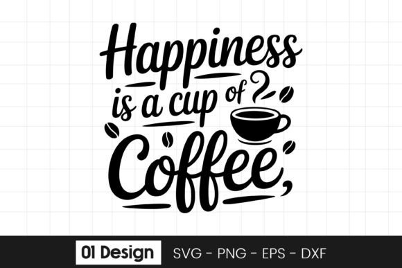 Happiness Is a Cup of Coffee Quote SVG P Review