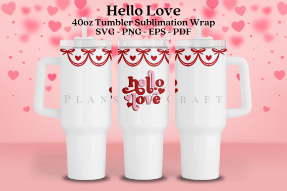 Hello Love Valentine 40oz Tumbler Wrap Review